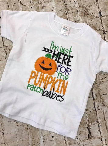 Im Just Here For The Pumpkin Babes Applique Shirt